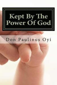 bokomslag Kept By The Power Of God