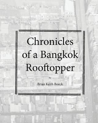 bokomslag Chronicles of a Bangkok Rooftropper