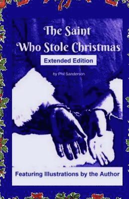 The Saint Who Stole Christmas: Extended Edition 1