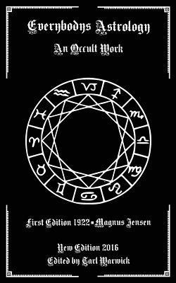 bokomslag Everybodys Astrology: An Occult Work