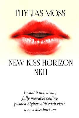 Thylias Moss - New Kiss Horizon: a romance, Häftad