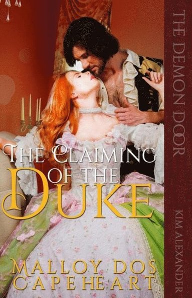 bokomslag The Claiming of The Duke by Malloy dos Capeheart