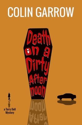 Colin Garrow - Death on a Dirty Afternoon, Häftad