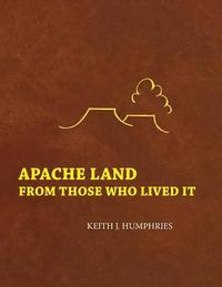 bokomslag Apache Land From Those Who Lived It