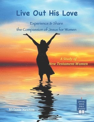 Live Out His Love 1