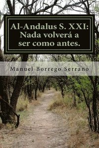 bokomslag Al-Andalus S. XXI.: Nada volverá a ser como antes.