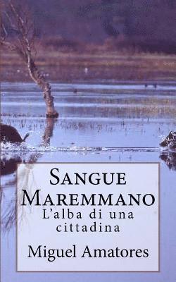 bokomslag Sangue Maremmano: L'alba di una cittadina