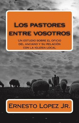 bokomslag Los pastores entre vosotros