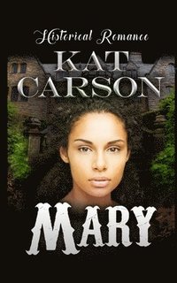 bokomslag Mary: Historical Clean Western Romance