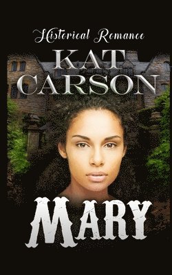 Mary: Historical Clean Western Romance 1