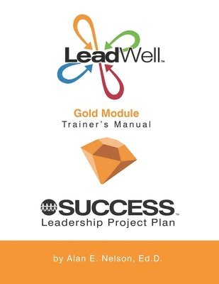 LeadWell Gold Module Trainer's Manual 1