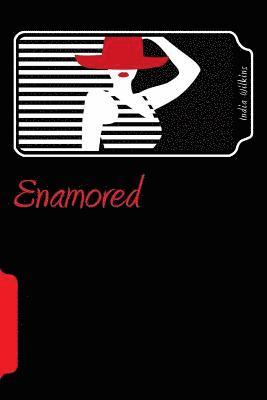 Enamored: Part I 1