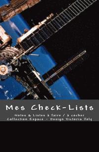 bokomslag Mes Check-Lists: Notes & Listes a faire / a cocher - Collection Espace1