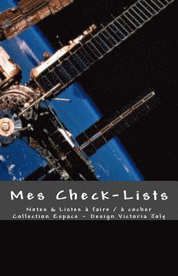 bokomslag Mes Check-Lists: Notes & Listes a faire / a cocher - Collection Espace1