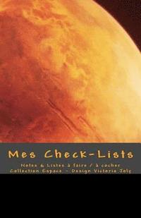 bokomslag Mes Check-Lists: Notes & Listes a faire / a cocher - Collection Espace 3