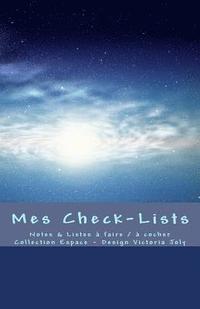 bokomslag Mes Check-Lists: Notes & Listes a faire / a cocher - Collection Espace 4