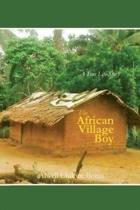 bokomslag The African Village Boy