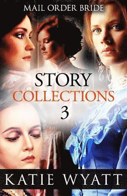 Mail Order Bride Story Collections: Inspirational Historical Western 1