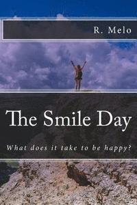 bokomslag The Smile Day: What Does It Take to Be Happy?
