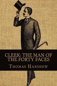 bokomslag Cleek: The Man of THe Forty Faces