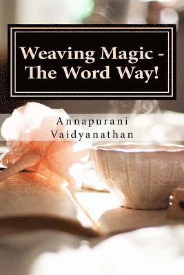 Weaving Magic - The Word Way! 1