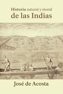 bokomslag Historia natural y moral de las Indias