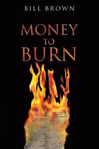 bokomslag Money To Burn