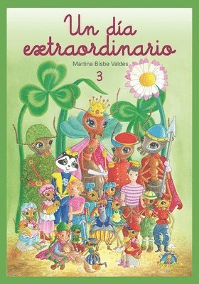 03 Un Dia Extraordinario: Colección El Mundo Diminuto 1