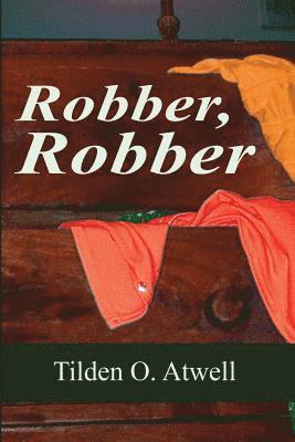 Robber, Robber 1