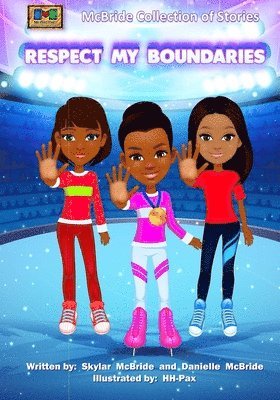 Danielle McBride, Heddrick McBride - Respect My Boundaries, Häftad