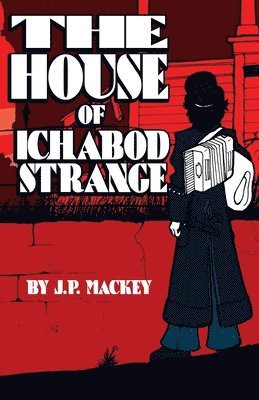 bokomslag The House of Ichabod Strange