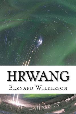 bokomslag Hrwang: The Hrwang Incursion Book Two