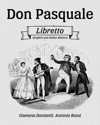 Don Pasquale Libretto (English and Italian Edition) 1
