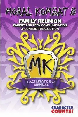 Debbie Dunn, Carrie D. Marchant - Facilitator Manual for MORAL KOMBAT 8: Family Reunion, Häftad. Tillgänglighet: Lägg i varukorg