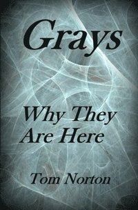 bokomslag Grays: Why they are here!