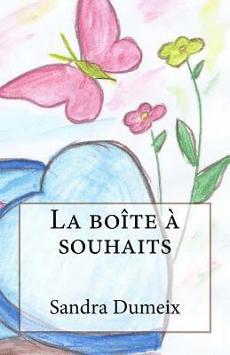 bokomslag La boîte à souhait