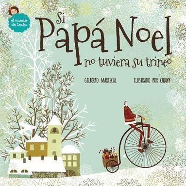 bokomslag Si Papá Noel no tuviera su trineo