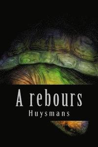 bokomslag A rebours