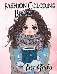 bokomslag Fashion Coloring Book For Girls: Fun Fashion and Fresh Styles!: Coloring Book For Girls (Fashion & Other Fun Coloring Books For Adults, Teens, & Girls