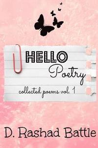 bokomslag Hello, Poetry: Collected Poems, Vol. 1