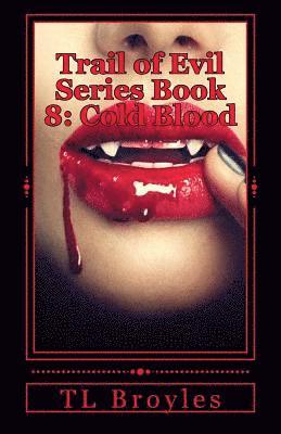 bokomslag Trail of Evil Series Book 8: Cold Blood
