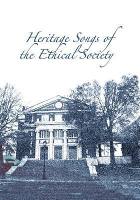 bokomslag Heritage Songs of the Ethical Society