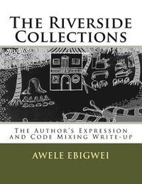 bokomslag The Riverside Collections: The Author's Expression and Code Mixing Write-up