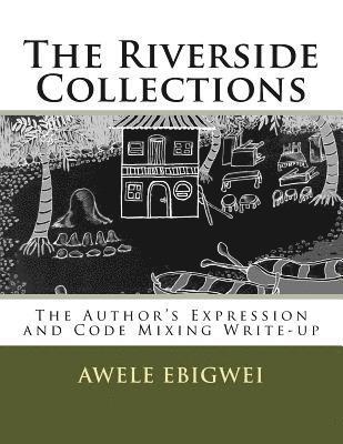 bokomslag The Riverside Collections: The Author's Expression and Code Mixing Write-up