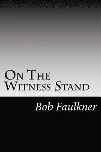bokomslag On The Witness Stand: serious questions for the Watch Tower cult