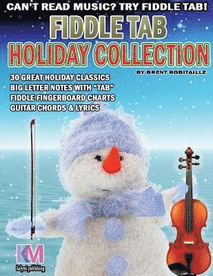 bokomslag Fiddle Tab - Holiday Collection: 30 Holiday Classics for Easy Violin