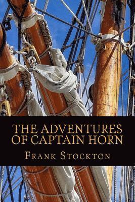 Frank Stockton - The Advetures of Captain Horn, Häftad