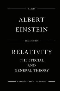 bokomslag Relativity: The Special And General Theory