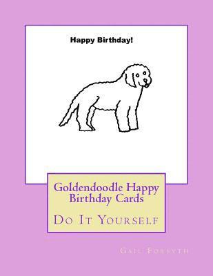 bokomslag Goldendoodle Happy Birthday Cards: Do It Yourself