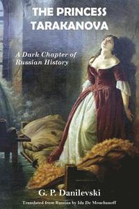 bokomslag The Princess Tarakanova: A Dark Chapter of Russian History